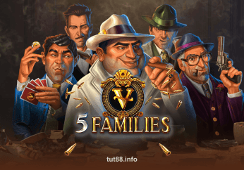 5 Families - Slot game tại tut88